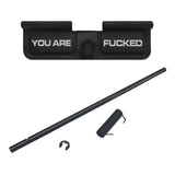 You're Fucked - AR-15 Ejection Port Dust Cover