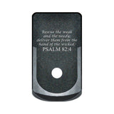 Psalm 82:4 laser engraved on a grip extended magazine base plate for Glock 43