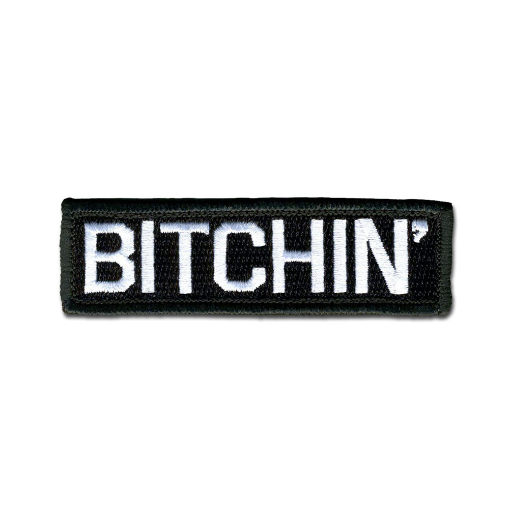 Bitchin' - Choose Color - Embroidered Morale Patch