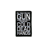 Cold Dead Hands - Choose Color - Embroidered Morale Patch