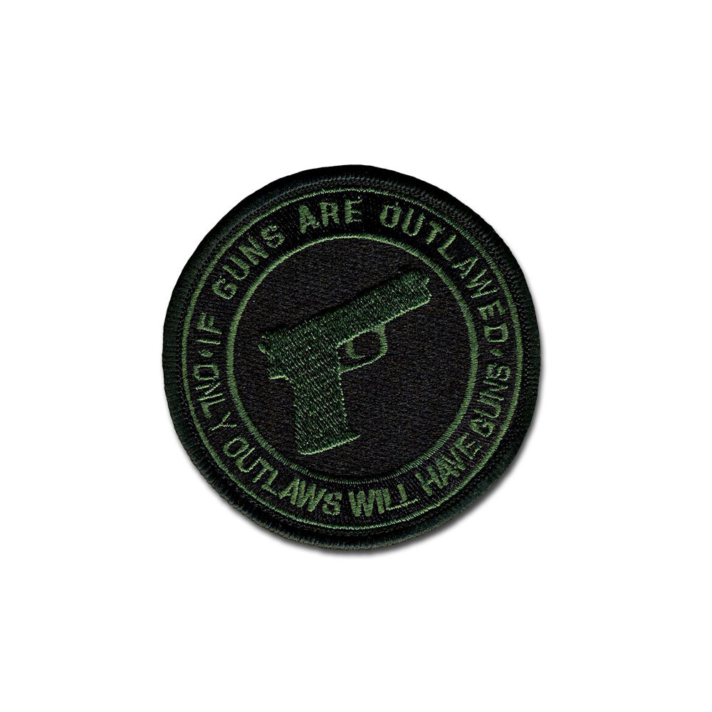 If Guns Are Outlawed - Choose Color - Embroidered Morale Patch