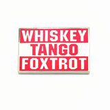 Bastion Morale Lapel Enamel Pin Whiskey Tango Foxtrot - Choose Color