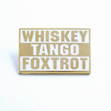 Bastion Morale Lapel Enamel Pin Whiskey Tango Foxtrot - Choose Color